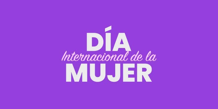 En el Día Internacional de La Mujer. ¿Por qué un 8 de marzo?